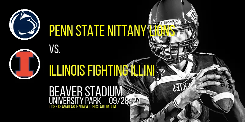 Penn State Nittany Lions vs. Illinois Fighting Illini at Beaver Stadium